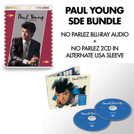 Paul Young SDE Bundle: No Parlez Blu-ray Audio + US-sleeved 2CD set
