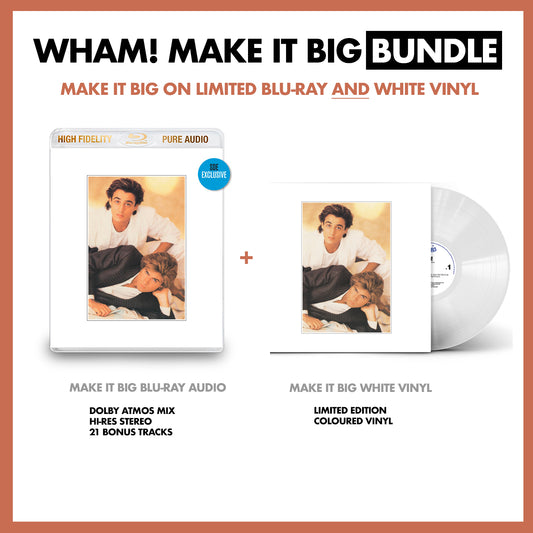Wham! / Make It Big BUNDLE: SDE-exclusive blu-ray audio and white vinyl LP