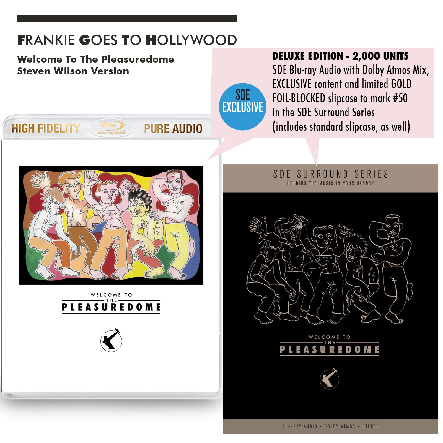 Frankie Goes To Hollywood / Welcome to the Pleasuredome - SDE exclusive blu-ray audio with Steven Wilson Dolby Atmos Mix. Deluxe edition with gold foil-blocked slipcase (and a standard slipcase)