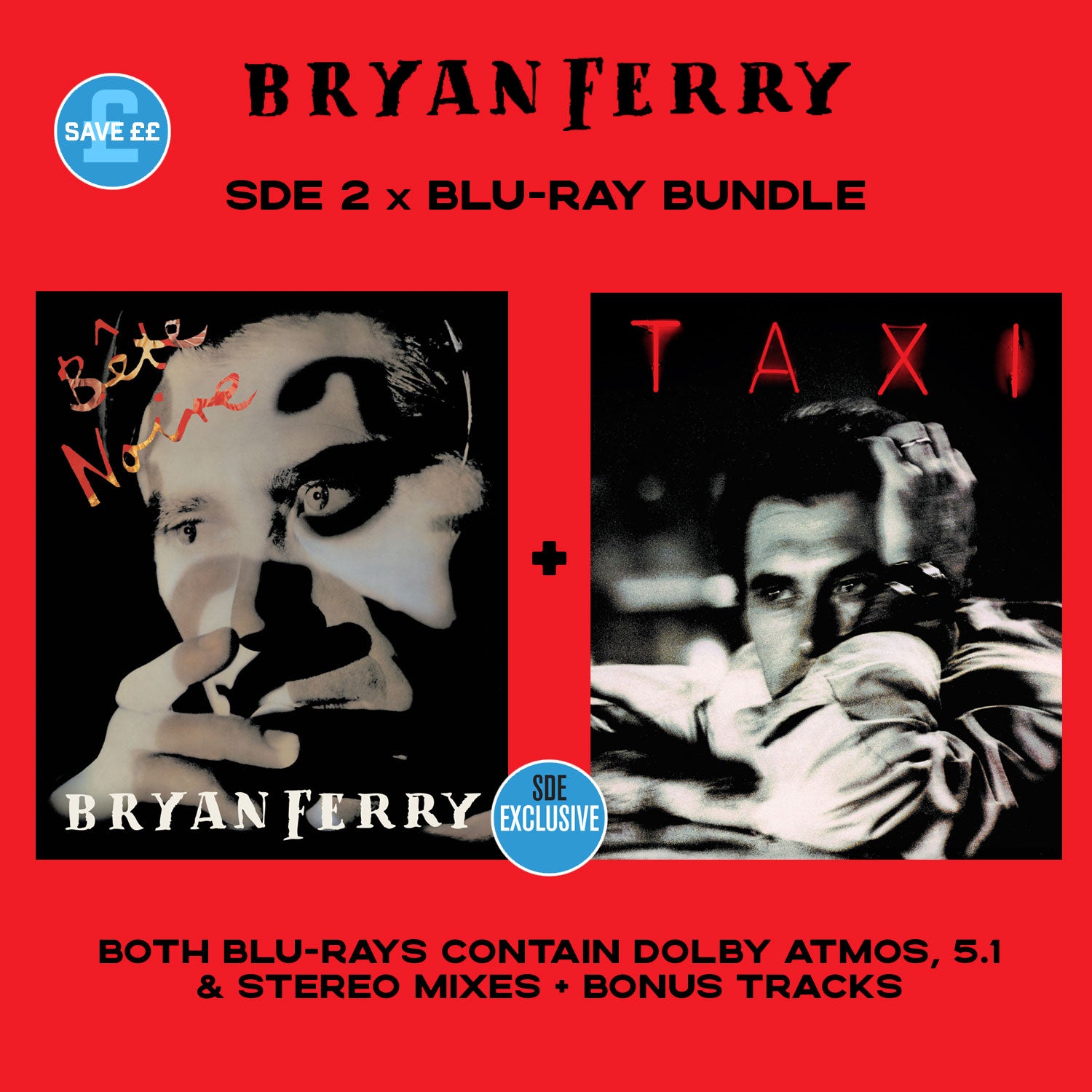 Bryan Ferry SDE Blu-ray BUNDLE / Bête Noire + Taxi