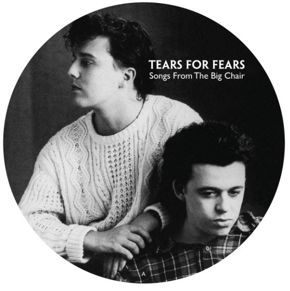 Tears For Fears / Songs From The Big Chair vinyl picture disc