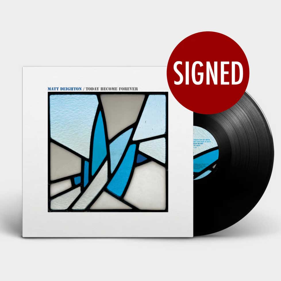 Matt Deighton / Today Become Forever signed vinyl LP
