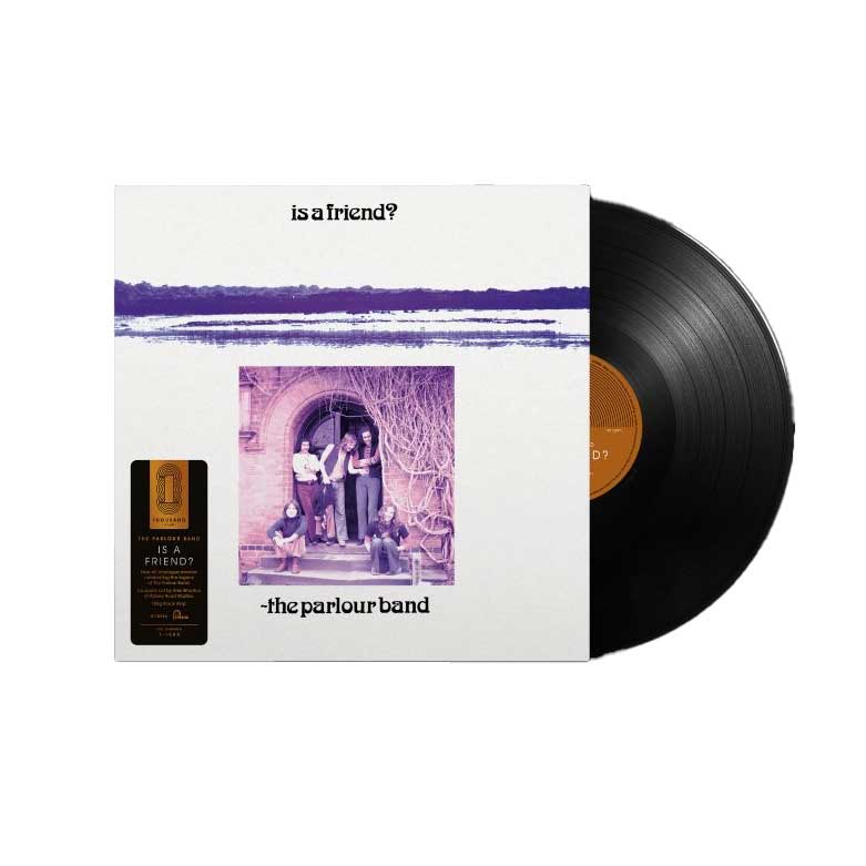 The Parlour Band / Is A Friend? vinyl LP (Thousand Club)