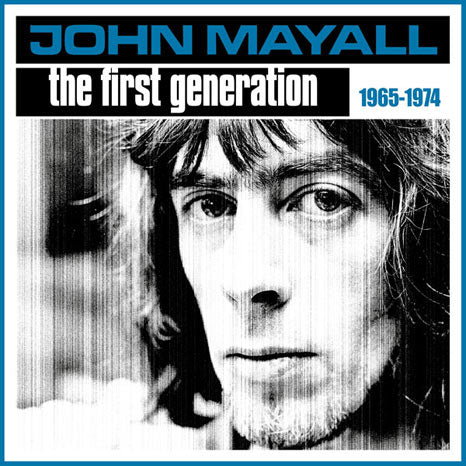 John Mayall / The First Generation 1965-1974