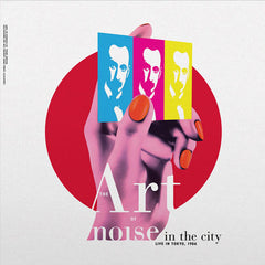 The Art of Noise / Noise in the City: Live in Tokyo, 1986 CD edition