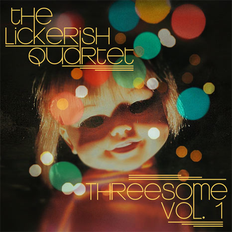 The Lickerish Quartet / Threesome Vol. 1 – CD edition