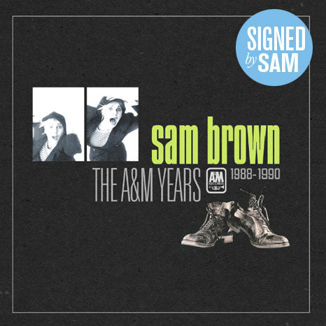 Sam Brown / The A&M Years 1988-1990 box set *Limited SIGNED Edition*
