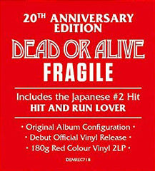 Dead or Alive / Fragile 20th anniversary 2LP red vinyl
